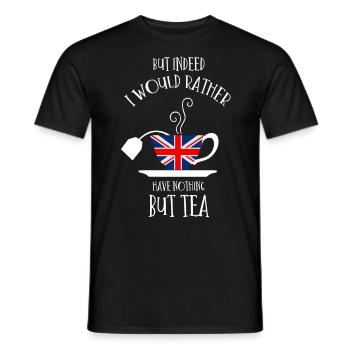 Aber Eigentlich Hätte Ich Lieber Nichts Als Tee - Männer T-Shirt - Schwarz - Vorne - AI Model Male 178 light (178cm)