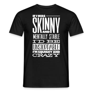 Mince et psychologiquement stable - T-shirt homme - noir - Devant - AI Model Male 178 light (178cm)