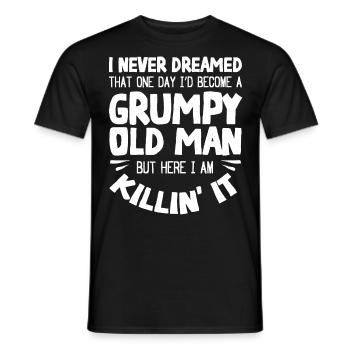 Grumpy old man, here I am - Men's T-Shirt - black - Front - AI Model Male 178 light (178cm)