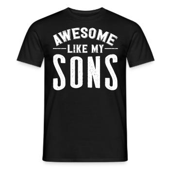 Toll Wie Meine Söhne - Männer T-Shirt - Schwarz - Vorne - AI Model Male 178 light (178cm)