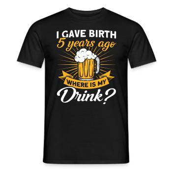 5. Birthday Beer Drink Mother Mom - Men's T-Shirt - black - Front - AI Model Male 178 light (178cm)
