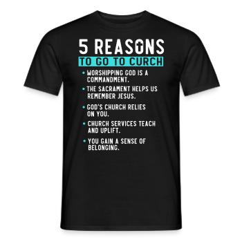 5 Reasons to Go to Church - Men's T-Shirt - black - Front - AI Model Male 178 light (178cm)