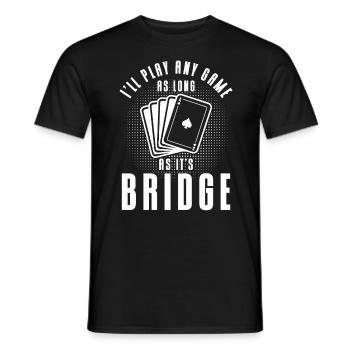 Solange es Bridge ist - Männer T-Shirt - Schwarz - Vorne - AI Model Male 178 light (178cm)