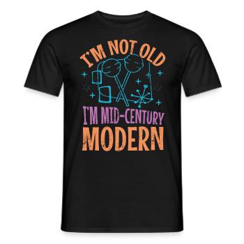I'm not old, I'm modern - Men's T-Shirt - black - Front - AI Model Male 178 light (178cm)
