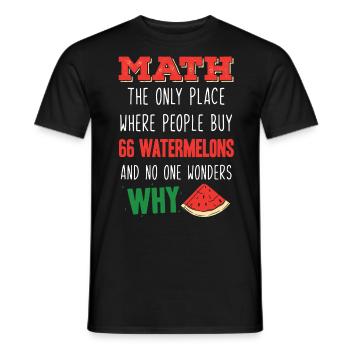 Mathematics, Mathematics Funny Quote - Men's T-Shirt - black - Front - AI Model Male 178 light (178cm)
