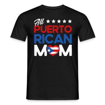 Ganz puerto-ricanische Mama Puerto Rico Mutter - Männer T-Shirt - Schwarz - Vorne - AI Model Male 178 light (178cm)