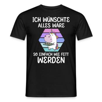 Wenn Alles So Einfach Wäre Wie Dick Werden - Männer T-Shirt - Schwarz - Vorne - AI Model Male 178 light (178cm)