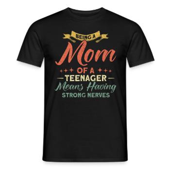 Mutter eines Teenagers Starke Nerven Familie - Männer T-Shirt - Schwarz - Vorne - AI Model Male 178 light (178cm)