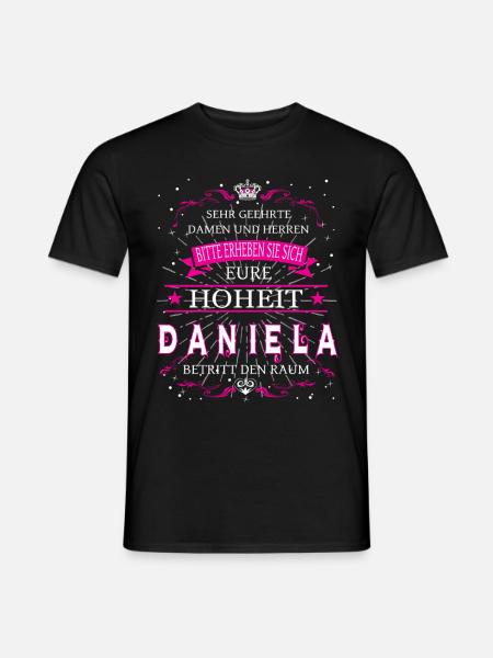 Eure Hoheit Daniela betritt den Raum - Männer T-Shirt - Schwarz
