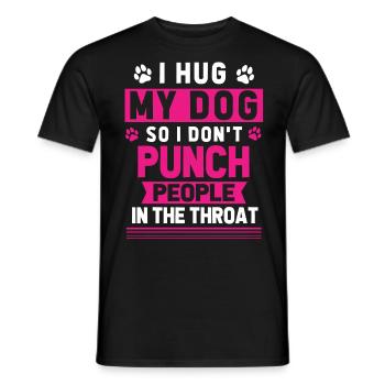 I hug my dog so I don't have people - Men's T-Shirt - black - Front - AI Model Male 178 light (178cm)