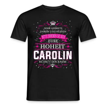 Eure Hoheit Carolin betritt den Raum - Männer T-Shirt - Schwarz - Vorne - AI Model Male 178 light (178cm)