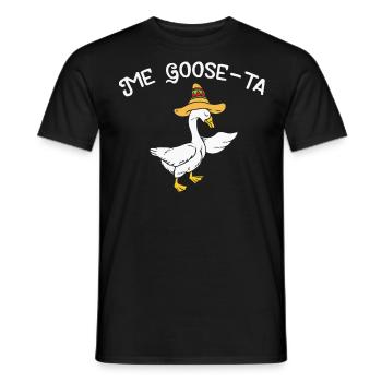 Me Goose Ta, Spanische Gans - Männer T-Shirt - Schwarz - Vorne - AI Model Male 178 light (178cm)