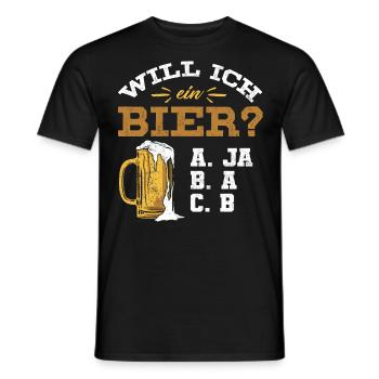 Will ich ein Bier? Biertrinker, Bier Biere saufen - Männer T-Shirt - Schwarz - Vorne - AI Model Male 178 light (178cm)