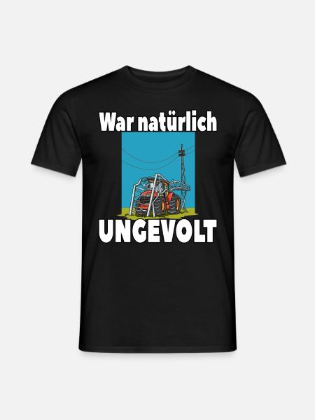 War natürlich ungevolt Lustiger Traktor Strommast - Männer T-Shirt - Schwarz