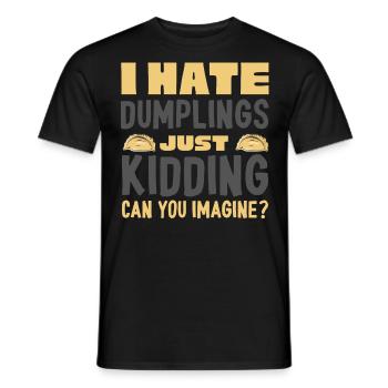 Ich Hasse Knödel, Nur Ein Scherz - Männer T-Shirt - Schwarz - Vorne - AI Model Male 178 light (178cm)