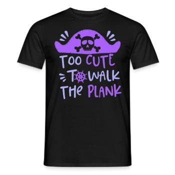 Too Cute to Go With The Plank, Girl Pirate - Men's T-Shirt - black - Front - AI Model Male 178 light (178cm)