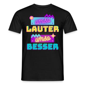 umso lauter umso besser - Männer T-Shirt - Schwarz - Vorne - AI Model Male 178 light (178cm)