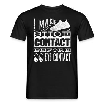 I make shoe contact before eye contact - Men's T-Shirt - black - Front - AI Model Male 178 light (178cm)