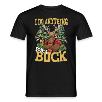 I DO ANYTHING FOR A BUCK für den Jäger - Männer T-Shirt - Schwarz - Vorne - AI Model Male 178 light (178cm)