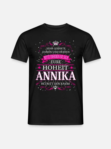 Eure Hoheit Annika betritt den Raum - Männer T-Shirt - Schwarz