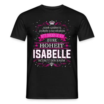 Eure Hoheit Isabelle betritt den Raum - Männer T-Shirt - Schwarz - Vorne - AI Model Male 178 light (178cm)