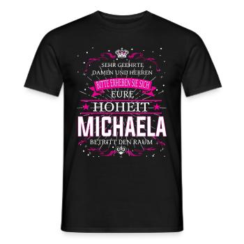 Eure Hoheit Michaela betritt den Raum - Männer T-Shirt - Schwarz - Vorne - AI Model Male 178 light (178cm)