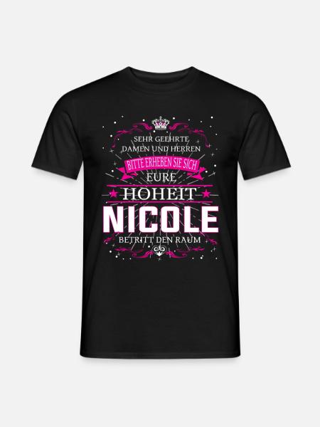 Eure Hoheit Nicole betritt den Raum - Männer T-Shirt - Schwarz