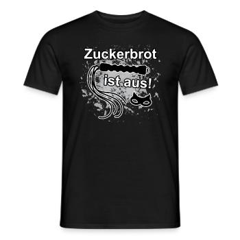 Zuckerbrot ist aus - Peitsche - Männer T-Shirt - Schwarz - Vorne - AI Model Male 178 light (178cm)