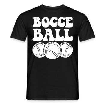 Bocce Spruch Bocce Ball mit Jack Bocci Game Bocce - Männer T-Shirt - Schwarz - Vorne - AI Model Male 178 light (178cm)