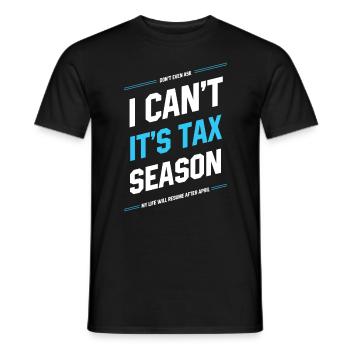 I Can't It's Tax Season - Accountant Funny Gift - Men's T-Shirt - black - Front - AI Model Male 178 light (178cm)