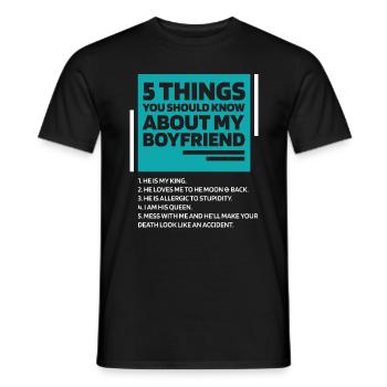 Womens 5 Things You Should Know About My Boyfriend - Men's T-Shirt - black - Front - AI Model Male 178 light (178cm)