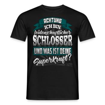 Schlosser und was ist deine Superkraft - Männer T-Shirt - Schwarz - Vorne - AI Model Male 178 light (178cm)