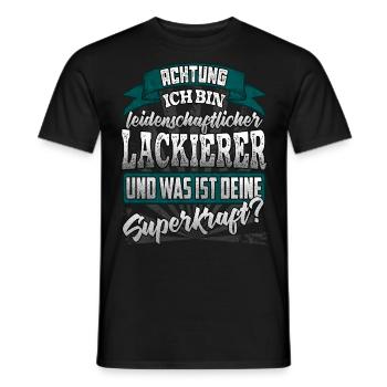 Lackierer und was ist deine Superkraft - Männer T-Shirt - Schwarz - Vorne - AI Model Male 178 light (178cm)