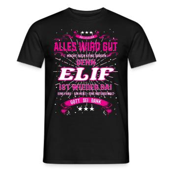 Elif ist wieder da! Cooles Vornamens Design - Männer T-Shirt - Schwarz - Vorne - AI Model Male 178 light (178cm)