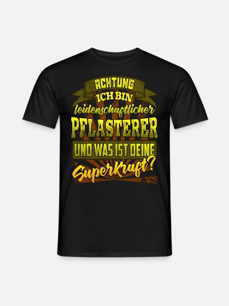 Pflasterer und was ist deine Superkraft - Männer T-Shirt - Schwarz