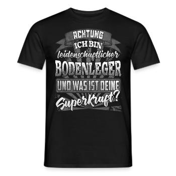 Bodenleger und was ist deine Superkraft - Männer T-Shirt - Schwarz - Vorne - AI Model Male 178 light (178cm)