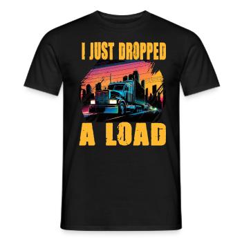 I Just Dropped A Load Truck - Männer T-Shirt - Schwarz - Vorne - AI Model Male 178 light (178cm)