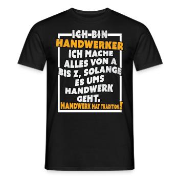 Ich bin Handwerker Lustige Handwerkerspruch - Männer T-Shirt - Schwarz - Vorne - AI Model Male 178 light (178cm)