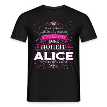 Eure Hoheit Alice betritt den Raum - Männer T-Shirt - Schwarz - Vorne - AI Model Male 178 light (178cm)
