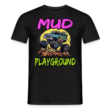 Mud Is My Playground für Offroad Fans - Männer T-Shirt - Schwarz - Vorne - AI Model Male 178 light (178cm)