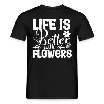 La vie est meilleure avec les fleurs - Cadeau - T-shirt homme - noir - Devant - AI Model Male 178 light (178cm)