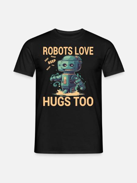 Robots Love Hugs Too - Männer T-Shirt - Schwarz