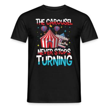 The Carousel Never Stops Turning - Männer T-Shirt - Schwarz - Vorne - AI Model Male 178 light (178cm)