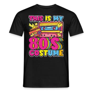 This is my 80s costume - Men's T-Shirt - black - Front - AI Model Male 178 light (178cm)