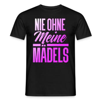 NIE OHNE MEINE MÄDELS - Männer T-Shirt - Schwarz - Vorne - AI Model Male 178 light (178cm)