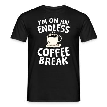 Rente Ruhestand I'm On An Endless Coffee Break - Männer T-Shirt - Schwarz - Vorne - AI Model Male 178 light (178cm)