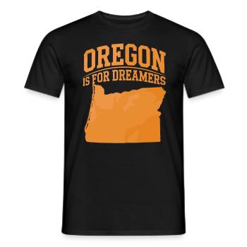 Oregon Is For Dreamers für Oregon Urlauber - Männer T-Shirt - Schwarz - Vorne - AI Model Male 178 light (178cm)