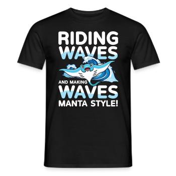 Riding Waves and Making Waves Manta Style für - Männer T-Shirt - Schwarz - Vorne - AI Model Male 178 light (178cm)