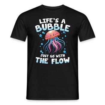 Life's a Bubble Just Go With The Flow - Männer T-Shirt - Schwarz - Vorne - AI Model Male 178 light (178cm)