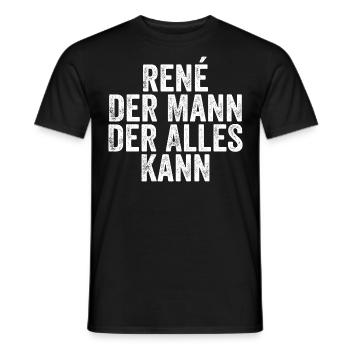 Rene Der Mann Der Alles Kann Vorname René - Männer T-Shirt - Schwarz - Vorne - AI Model Male 178 light (178cm)